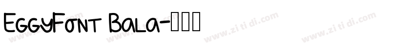 EggyFont Bala字体转换